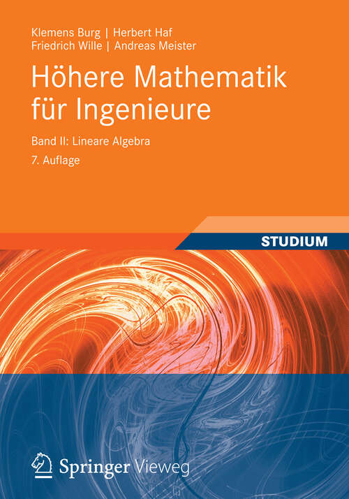Book cover of Höhere Mathematik für Ingenieure Band II: Lineare Algebra (7. Aufl. 2012) (Teubner-Ingenieurmathematik)