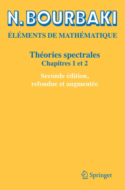 Book cover of Théories spectrales: Chapitres 1 et 2 (2ème éd. 2019)
