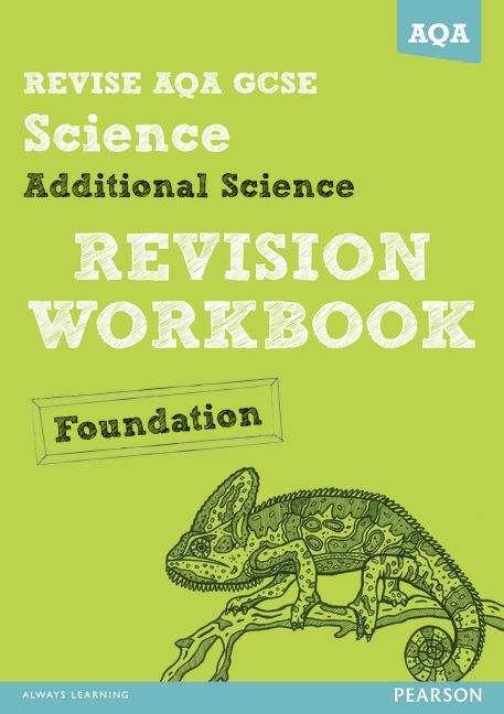 Book cover of Revise AQA CGSE Additional Science: Revision Workbook Foundation (PDF)