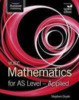 Book cover of WJEC Mathematics for AS Level - Applied (PDF)