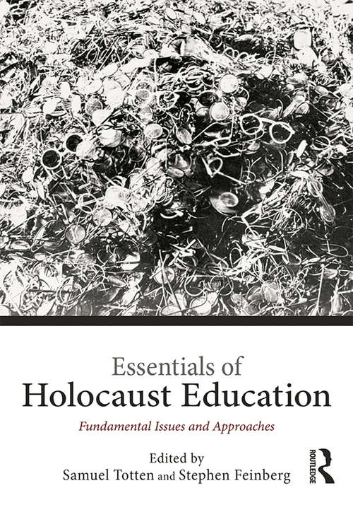 Book cover of Essentials of Holocaust Education: Fundamental Issues and Approaches