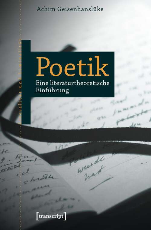 Book cover of Poetik: Eine literaturtheoretische Einführung (Literalität und Liminalität #23)