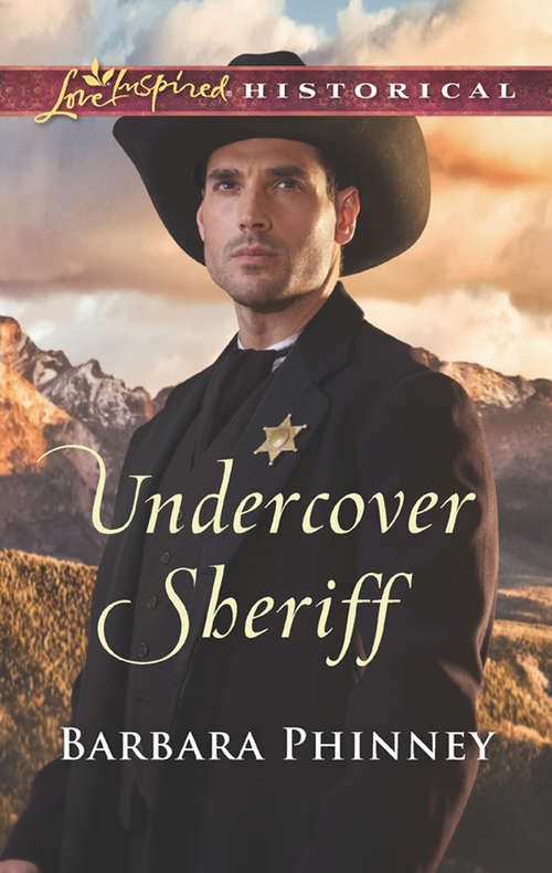 Book cover of Undercover Sheriff: The Rancher's Surprise Triplets, Cowboy Homecoming, Undercover Sheriff, Family Of Convenience (ePub edition) (Mills And Boon Love Inspired Historical Ser.)