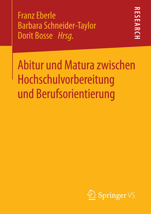 Book cover of Abitur und Matura zwischen Hochschulvorbereitung und Berufsorientierung (2014)