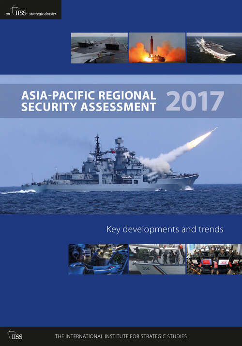 Book cover of Asia-Pacific Regional Security Assessment 2017