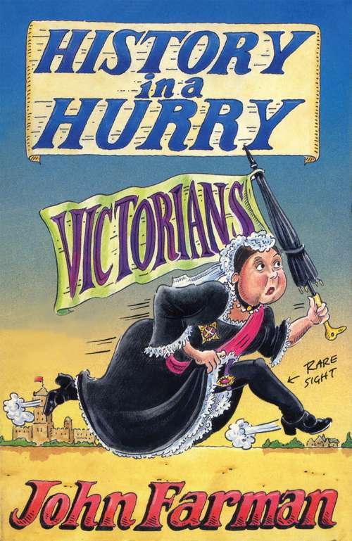 Book cover of History in a Hurry: Victorians (History in a Hurry #11)