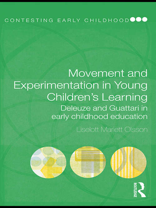 Book cover of Movement And Experimentation In Young Children's Learning (PDF): Deleuze And Guattari In Early Childhood Education