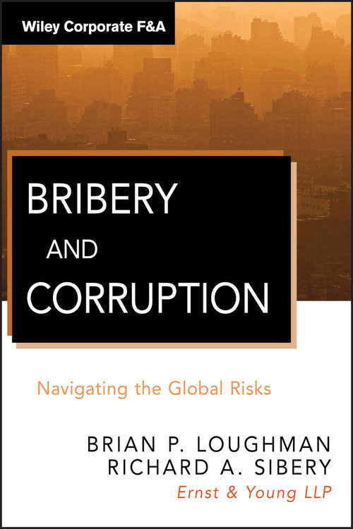 Book cover of Bribery and Corruption: Navigating the Global Risks (Wiley Corporate F&A #568)