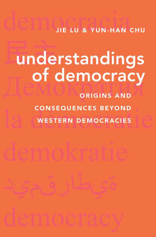 Book cover of Understandings of Democracy: Origins and Consequences Beyond Western Democracies