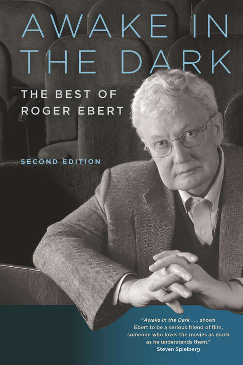 Book cover of Awake in the Dark: The Best of Roger Ebert: Second Edition (2)