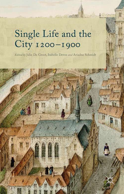 Book cover of Single Life and the City 1200-1900 (2015)
