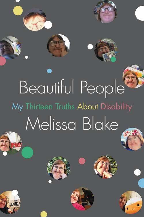 Book cover of Beautiful People: My Thirteen Truths About Disability