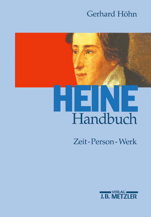 Book cover of Heine-Handbuch: Zeit, Person, Werk (2. Aufl. 1997)