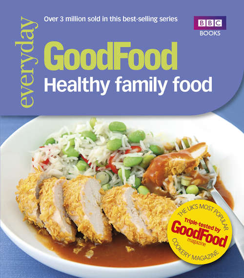 Book cover of Good Food: Healthy Family Food
