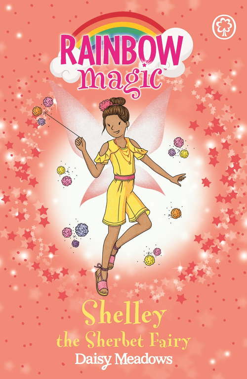 Book cover of Shelley the Sherbet Fairy: The Candy Land Fairies Book 4 (Rainbow Magic #4)
