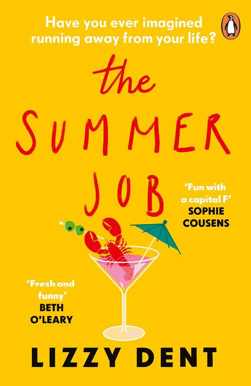 Book cover of The Summer Job: The most feel-good romcom of 2021 soon to be a TV series