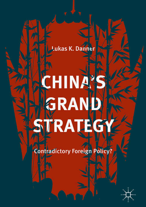 Book cover of China’s Grand Strategy: Contradictory Foreign Policy?