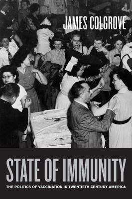 Book cover of State of Immunity: The Politics of Vaccination in Twentieth-Century America (PDF)
