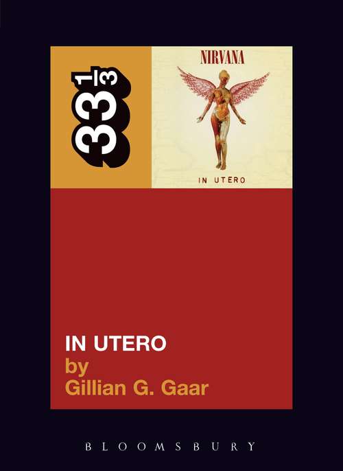 Book cover of Nirvana's In Utero (33 1/3)
