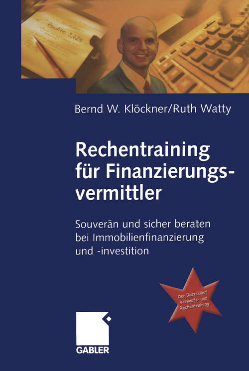 Book cover of Rechentraining für Finanzierungsvermittler: Souverän und sicher beraten bei Immobilienfinanzierung und -investition (2005)