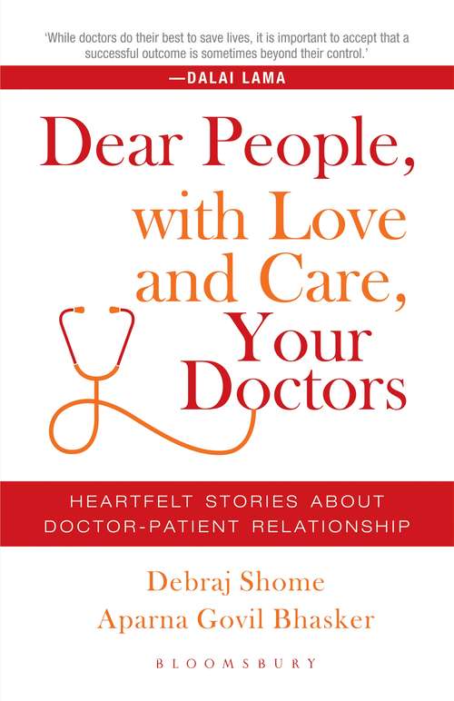 Book cover of Dear People, with Love and Care, Your Doctors: Heartfelt Stories about Doctor-Patient Relationship