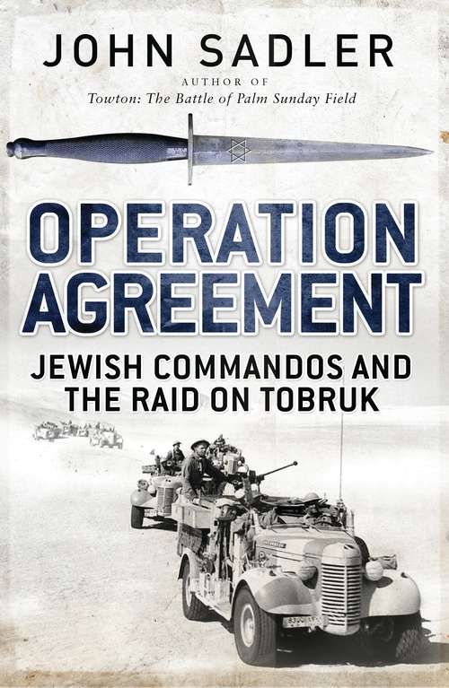 Book cover of Operation Agreement: Jewish Commandos and the Raid on Tobruk