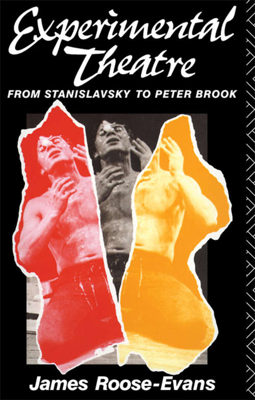 Book cover of Experimental Theatre: From Stanislavsky to Peter Brook