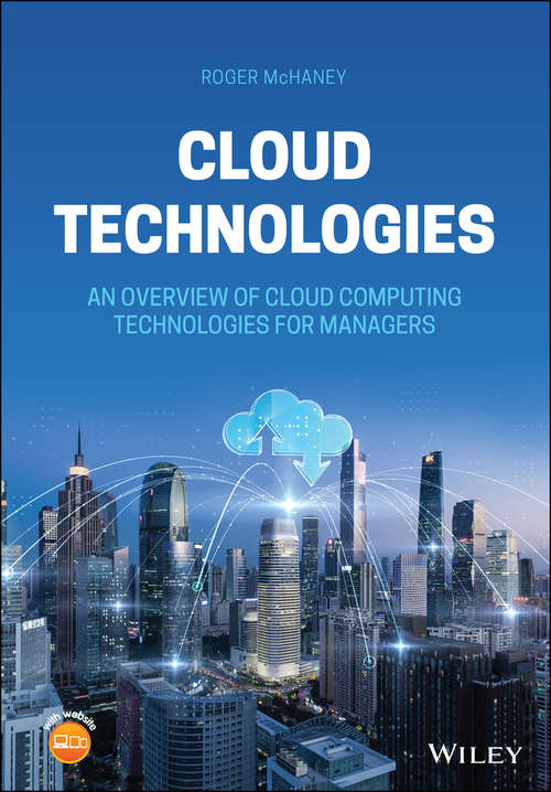 Book cover of Cloud Technologies: An Overview of Cloud Computing Technologies for Managers