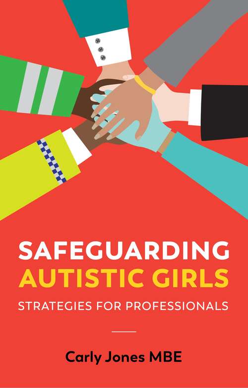 Book cover of Safeguarding Autistic Girls: Strategies for Professionals