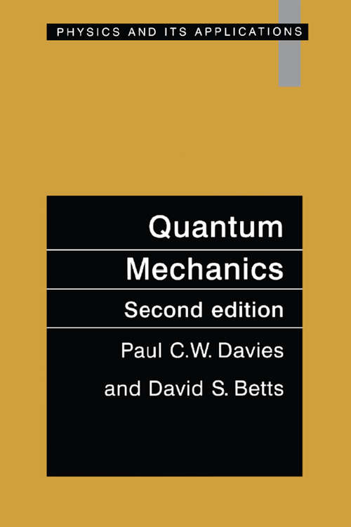 Book cover of Quantum Mechanics, Second edition (Physics and its Applications)