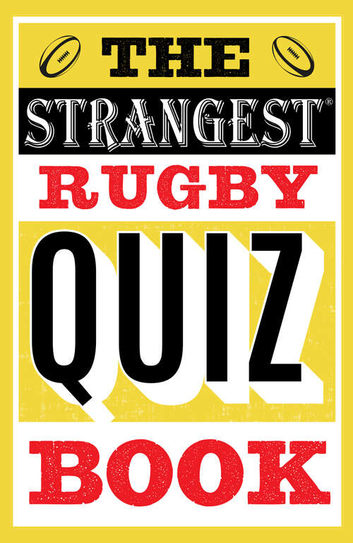 Book cover of The Strangest Rugby Quiz Book (ePub edition)