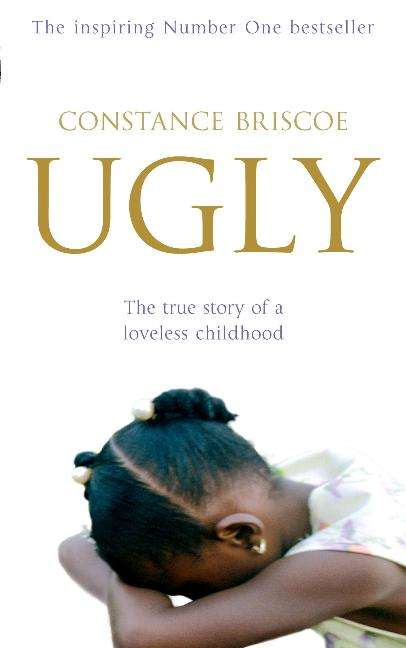Book cover of Ugly: The True Story Of A Loveless Childhood