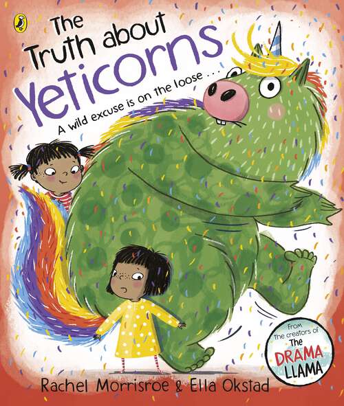 Book cover of The Truth About Yeticorns