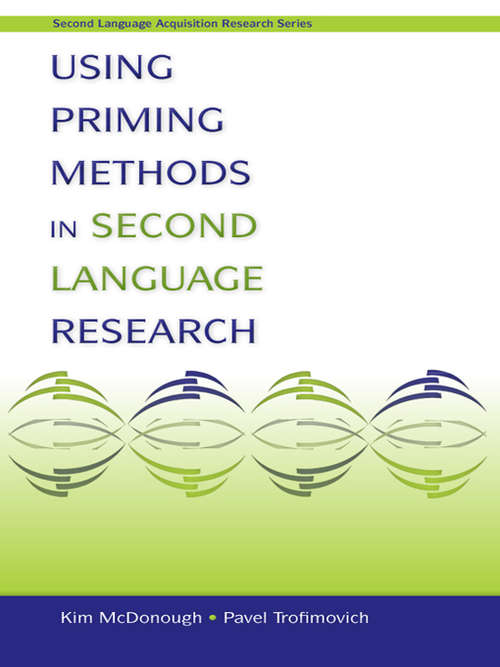Book cover of Using Priming Methods in Second Language Research (Second Language Acquisition Research Series)