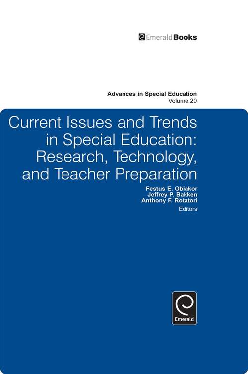 Book cover of Current Issues and Trends in Special Education: Research, Technology, and Teacher Preparation (Advances in Special Education #20)