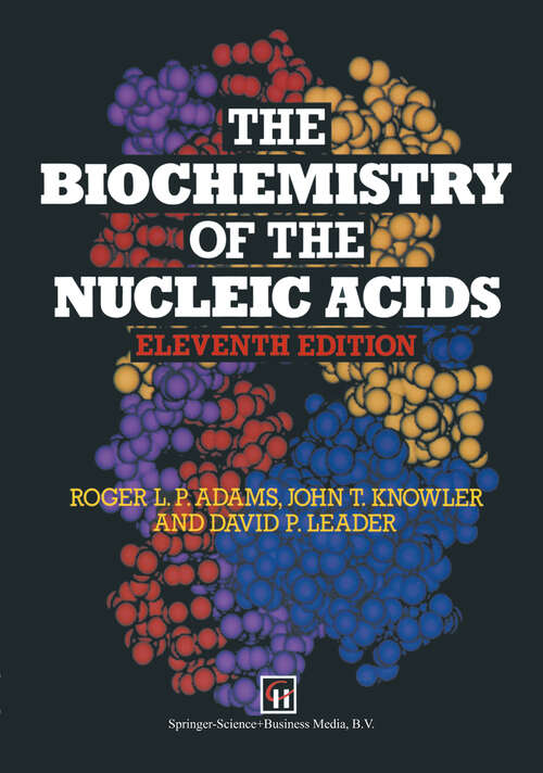 Book cover of The Biochemistry of the Nucleic Acids (11th ed. 1992)
