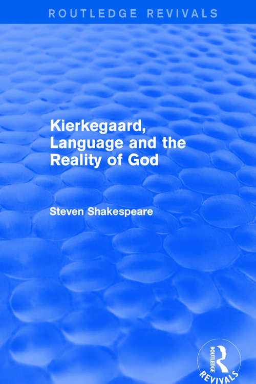 Book cover of Kierkegaard, Language and the Reality of God (Routledge Revivals)
