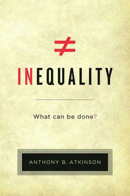 Book cover of Inequality: What Can Be Done?