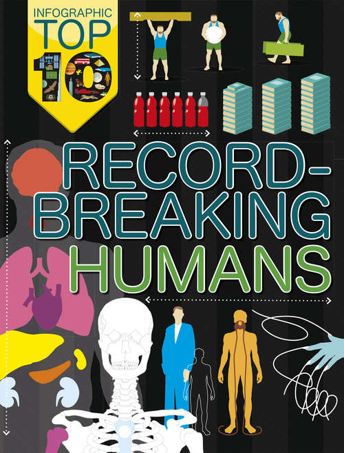 Book cover of Record-Breaking Humans (Infographic: Top Ten #4)