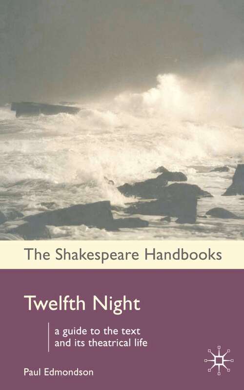 Book cover of Twelfth Night (Shakespeare Handbooks)