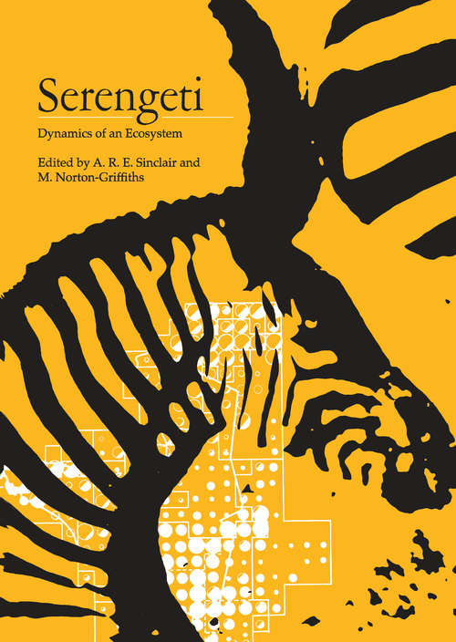 Book cover of Serengeti: Dynamics of an Ecosystem
