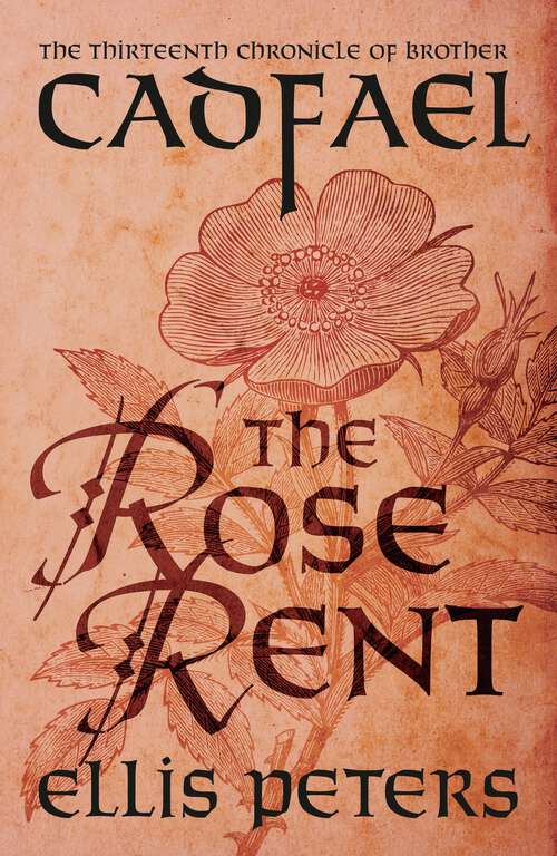 Book cover of The Rose Rent (The Cadfael Chronicles #13)