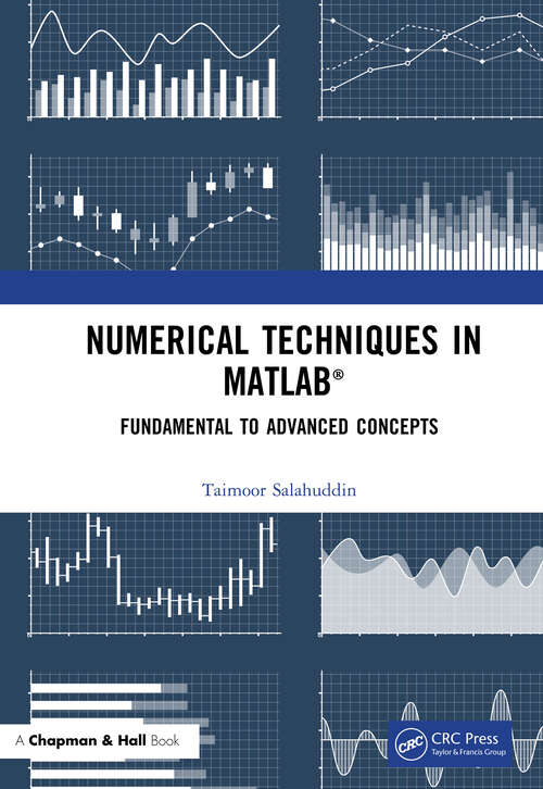 Book cover of Numerical Techniques in MATLAB: Fundamental to Advanced Concepts