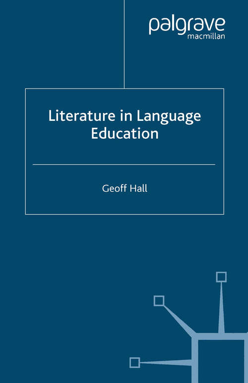 Book cover of Literature in Language Education (2005) (Research and Practice in Applied Linguistics)