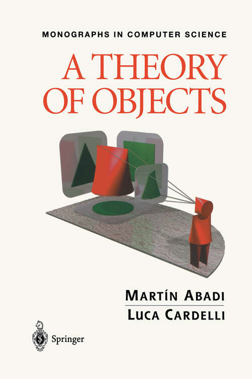 Book cover of A Theory of Objects (1996) (Monographs in Computer Science)