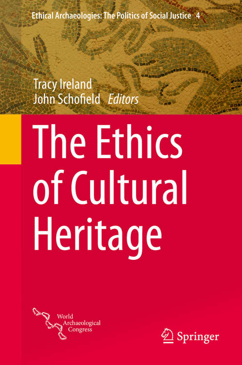 Book cover of The Ethics of Cultural Heritage (2015) (Ethical Archaeologies: The Politics of Social Justice #4)