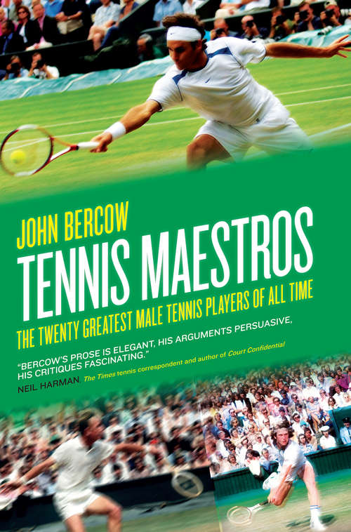 Book cover of Tennis Maestros: The Twenty Greatest Male Tennis Players of All Time