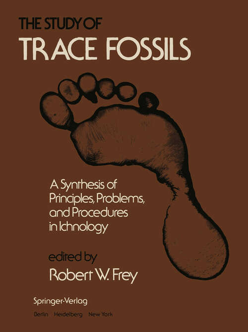 Book cover of The Study of Trace Fossils: A Synthesis of Principles, Problems, and Procedures in Ichnology (1975)