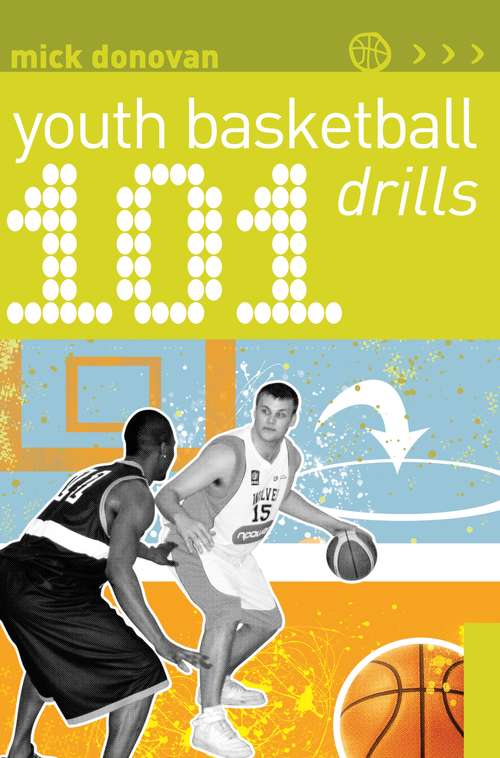Book cover of 101 Youth Basketball Drills (101 Drills)