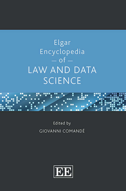 Book cover of Elgar Encyclopedia of Law and Data Science